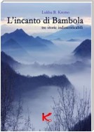 L'incanto di Bambola e altre storie