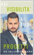 Dai Visibilità ai tuoi Progetti