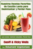 Nuestras Recetas Favoritas De Cocción Lenta Para Desintoxicar Y Perder Peso