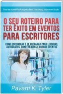 O Seu Roteiro Para Ter Êxito Em Eventos Para Escritores