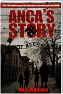 Anca's Story - a novel of the Holocaust