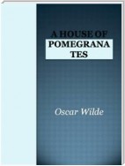 A House of Pomegranates