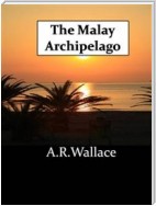 The Malay Archipelago