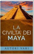 La civiltà dei Maya