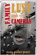 Family, Lust and Cameras