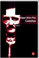Edgar Allan Poe. Cuentos Volumen II