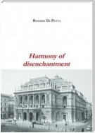Harmony of disenchantment