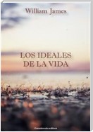 Los ideales de la vida