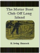 The Motor Boat Club Off Long Island