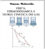Fisica: termodinamica e teoria cinetica dei gas