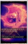 How to Develop your Occult Powers