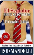 El Senador Brick Scrotorum & El Consultor Político