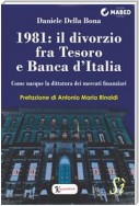 1981: il divorzio fra Tesoro e Banca d'Italia