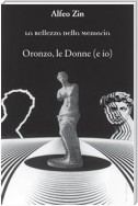 Oronzo, le Donne (e io)