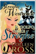 Il colpo delle streghe : Un giallo delle streghe di Westwick