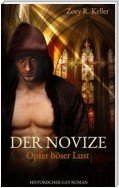 Der Novize - Opfer böser Lust (Historischer Gay-Roman)