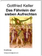 Das Fähnlein der sieben Aufrechten