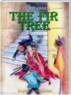 The Fir Tree: English & Bulgarian