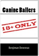Canine Ballers: Taboo Erotica