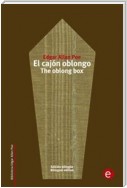 El cajón oblongo/The oblong box