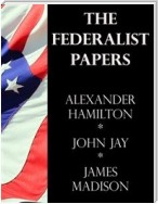 The Federalist Papers