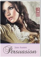 Persuasion (Illustrated Edition) Jane Austen's Classics