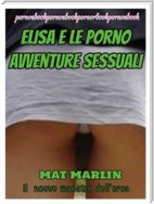 Elisa e le  porno avventure sessuali