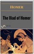 The Iliad of Homer