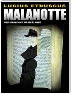 Malanotte (Un'indagine di Marlowe)