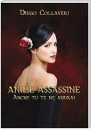 Anime Assassine - Anche tu te ne andrai