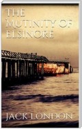 The Mutiny of the Elsinore (new classics)