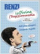 RENZI, La Divina (Tragi)Commedia