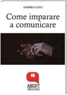 Come Imparare a comunicare e avere successo