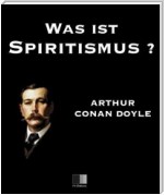 Was ist Spiritismus? Die neue Offenbarung