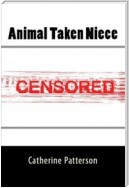 Animal Taken Niece: Taboo Erotica
