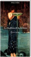 La Rabbia D’Acheloos