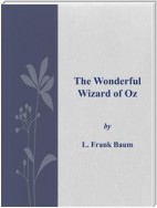 The Wonderful Wizard of Oz