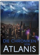 Die Chroniken von Atlantis (Illustrierte Ausgabe). Reihe: Fantasy-Roman, Science-Fiction-Klassiker