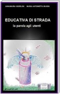 EDUCATIVA DI STRADA - la parola agli utenti