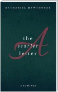 The Scarlet Letter (Wisehouse Classics Edition)