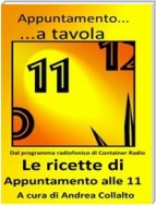 Appuntamento a tavola - le ricette di appuntamento alle 11