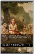 Vedânta Philosophy: Five Lectures on Reincarnation. Vol II