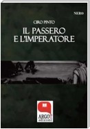 Il passero e l'imperatore