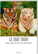 Le due tigri