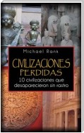 Civilizaciones Perdidas: 10 Civilizaciones Que Desaparecieron Sin Rastro.