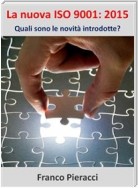 La nuova ISO 9001: 2015 Quali sono le novità introdotte?