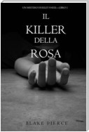 Il Killer della Rosa (Un Mistero di Riley Paige — Libro #1)