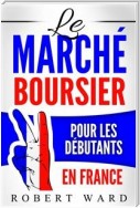 Le Marché Boursier Pour Les Débutants En France