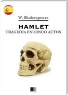 Hamlet. Tragedia en cinco actos.