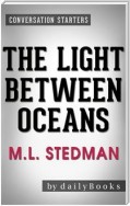 The Light Between Oceans: A Novel by M.L. Stedman | Conversation Starters